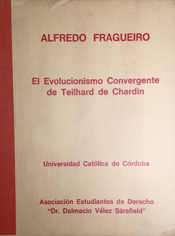 El Evolucionismo Convergente de Teilhard de Chardin