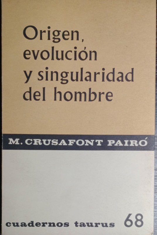 Origen, evolución y singularidad del hombre