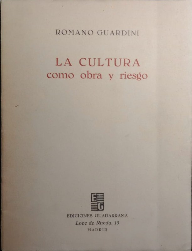 La Cultura como Obra y Riesgo