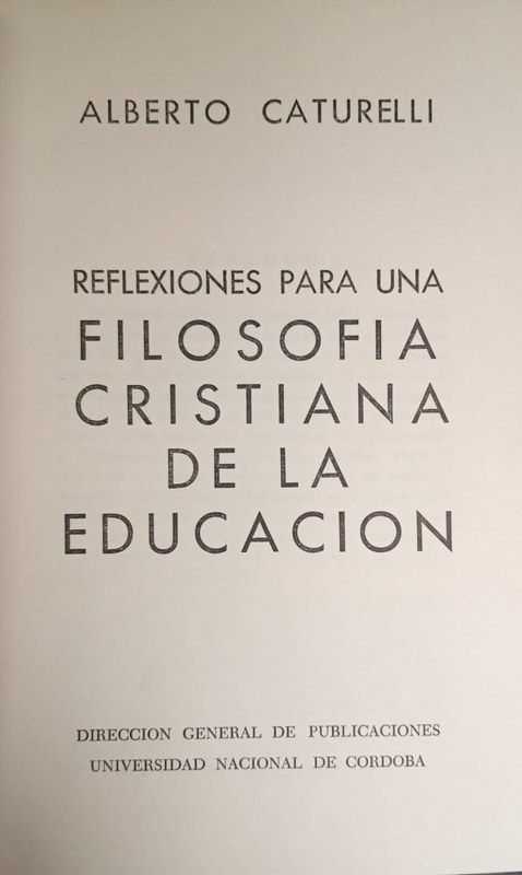Reflexiones para una Filosofía Cristiana de la Educación