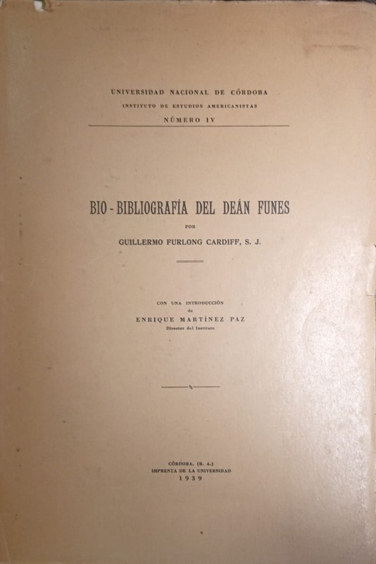Bio-Bibliografía del Deán Funes: Instituto de Estudios Americanistas. Número IV
