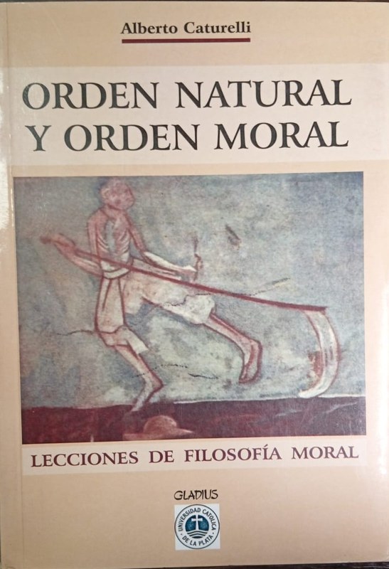 Orden Natural y Orden Moral: Lecciones de Filosofía Moral