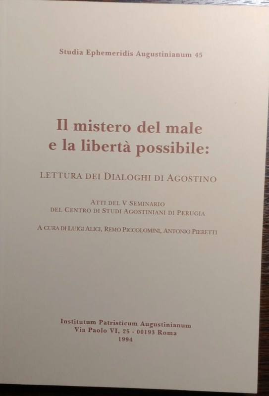 Il misterio del male e la libertá possibile: Linee di antropologia agostiniana