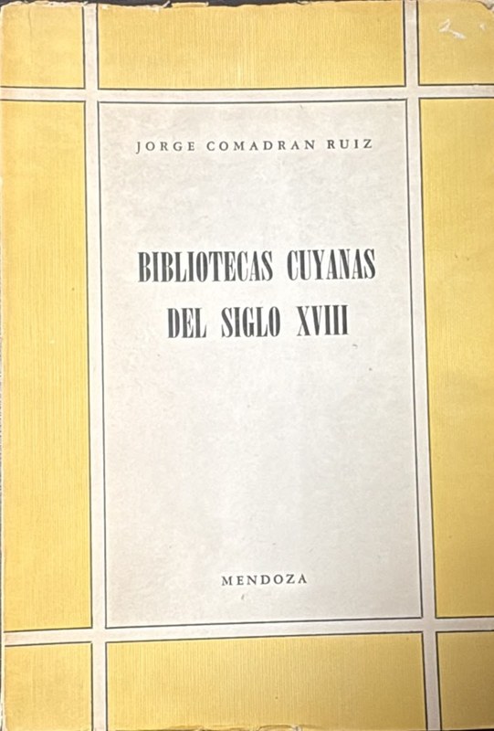 Bibliotecas cuyanas del siglo XVIII