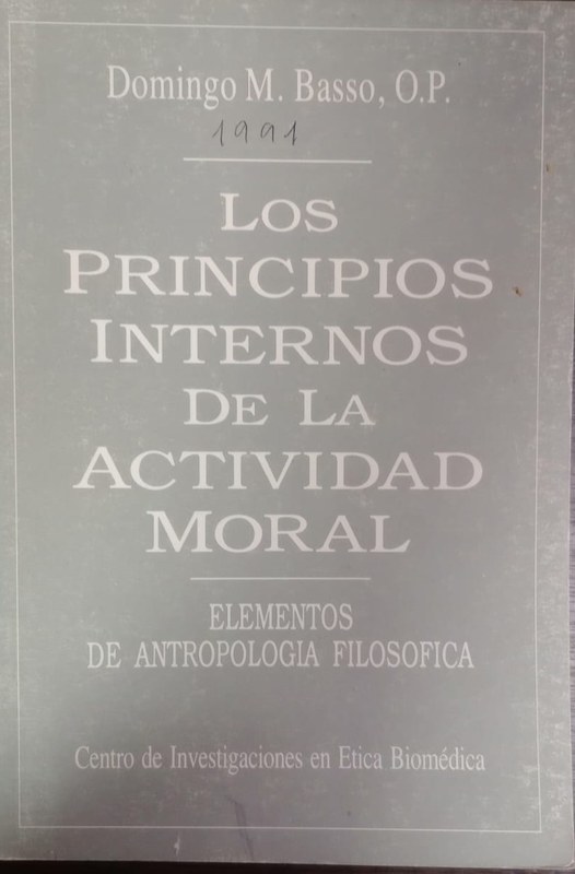 Los principios internos de la actividad moral: Elementos de antropología filosofíca