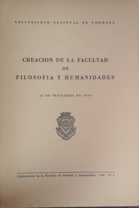 Creación de la Facultad de Filosofía y Humanidades: 25 de septiembre de 1946