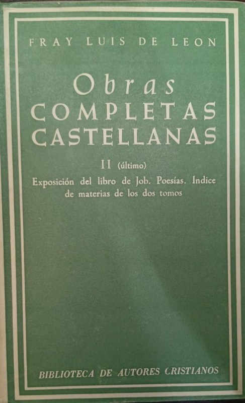 Obras Completas Castellanas: II (último) Exposición del libro de Job. Poesías.