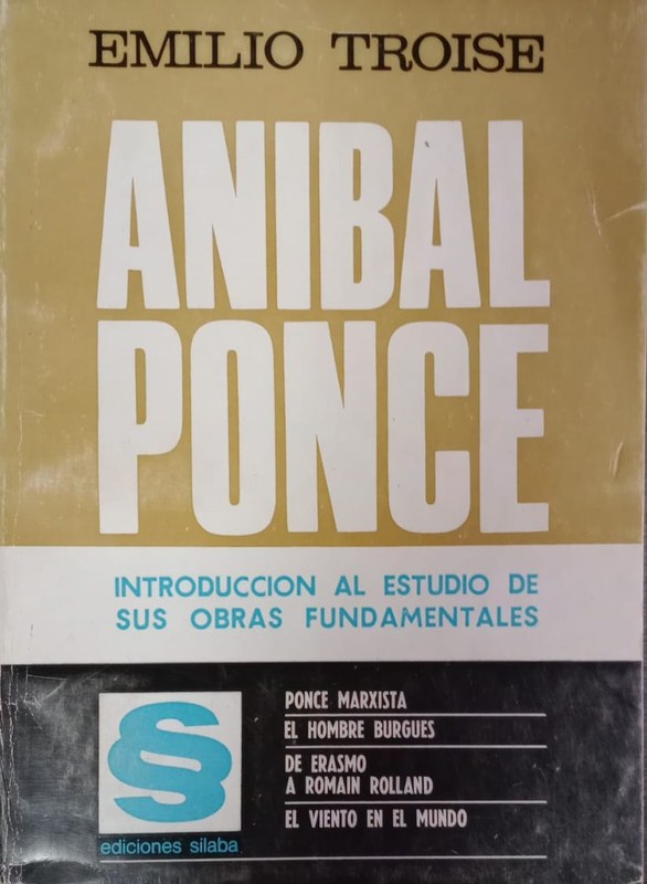 Aníbal Ponce: Introducción al estudio de sus obras fundamentles