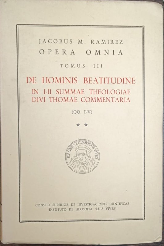 Opera Omnia: De Hominis Beatitudine (In I-II Summae Theoligiae Divi Thomae Commentaria) (2)