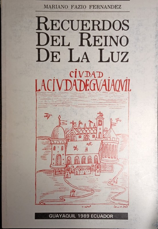 Recuerdos del Reino de la Luz: La ciudad de Guayaquil