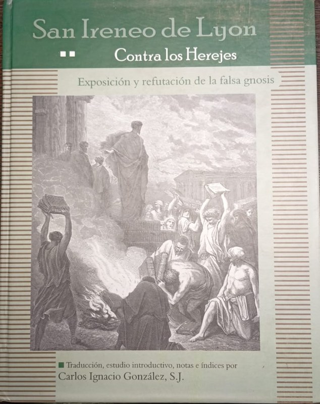 Contra los Herejes: Exposición y refutación de la falsa gnosis