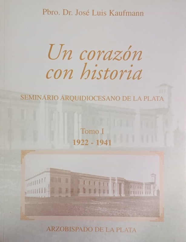 Un corazón con historia: Seminario arquidiocesano de La Plata
