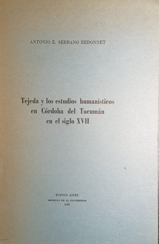 Tejeda y los estudios humanísticos en Córdoba del Tucumán en el siglo XVII
