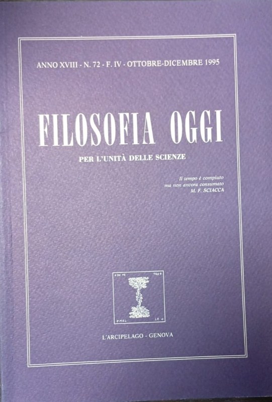 Filosofia Oggi: Per l´unità delle scienze