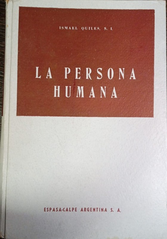La persona humana: Fundamentos psicologicos y metafisicos