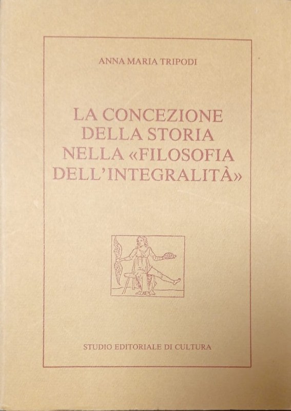 La concezione della storia nella "filosofia dell´integralità": Nro 10