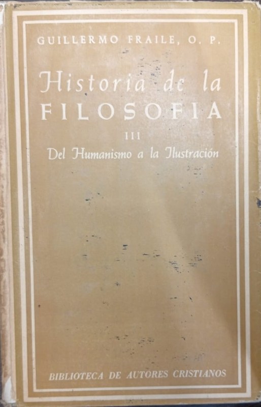Historia de la Filosofía: Tomo III Del Humanismo a la Ilustración (Siglos XV-XVIII)