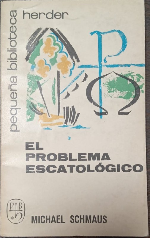 El problema escatológico