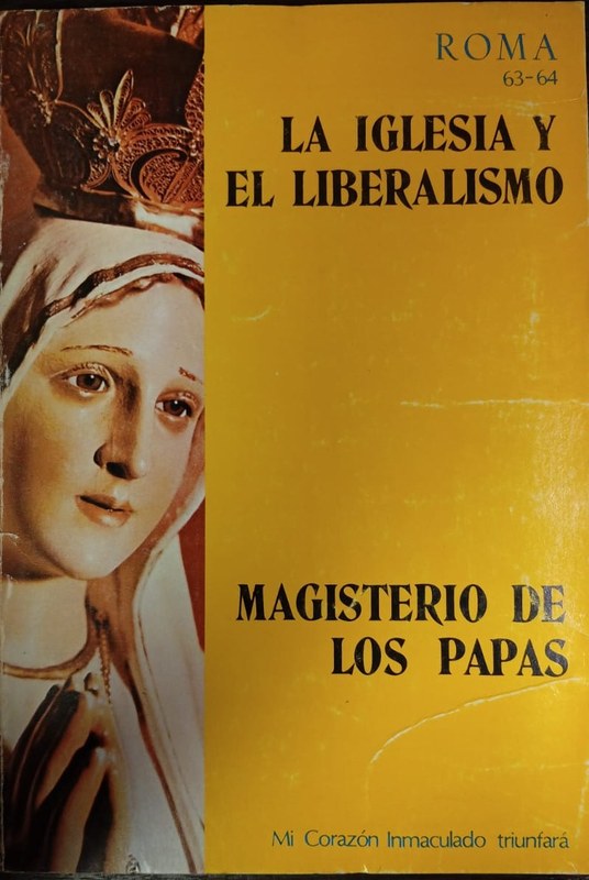 La Iglesia y el Liberalismo / Magisterio de los Papas