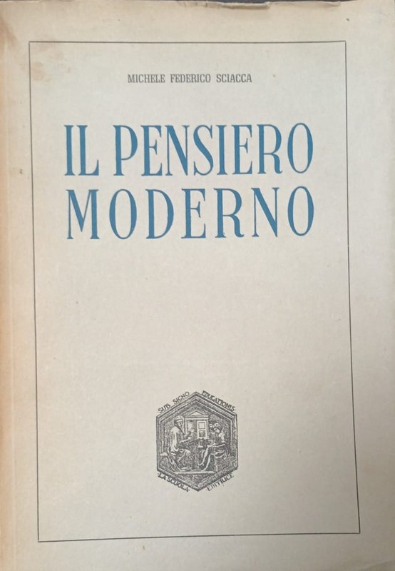 Il pensiero moderno: Revisioni critiche e ricerche storichhe