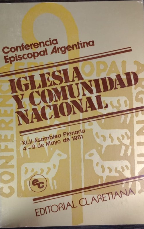 Iglesia y Comunidad Nacional: XLII Asamblea Plenaria 4-9 de Mayo de 1981