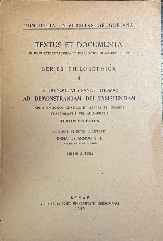 De quinque viis Sancti Thomae ad demostrandam del existentiam: Apud antiquos graecos et arabes et iudaeos praeformatis vel adumbratis
