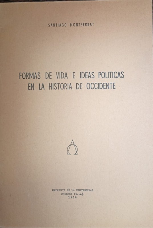 Formas de vida e ideas políticas en la Historia de Occidente