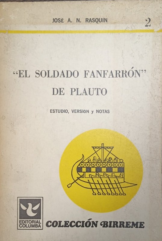 "El soldado fanfarrón" de Plauto: Estudio, versión y notas