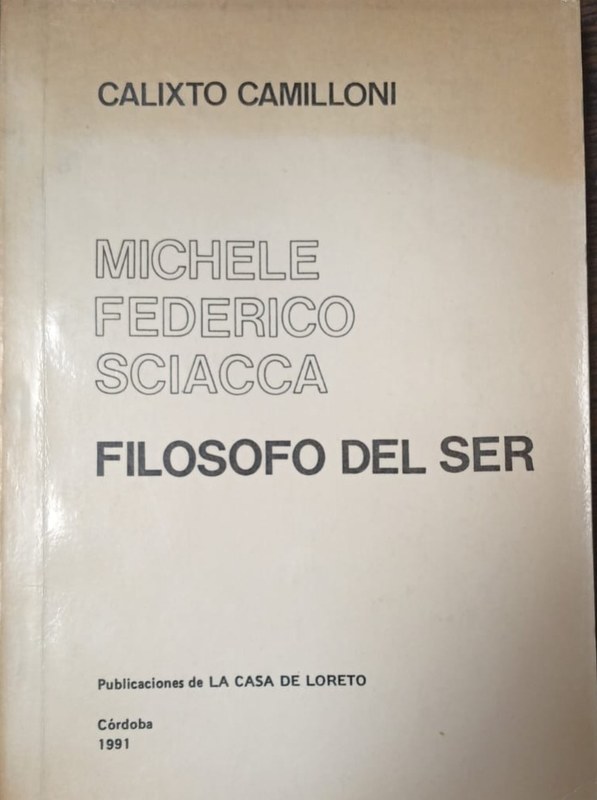 Michele Federico Sciacca: Filósofo del ser