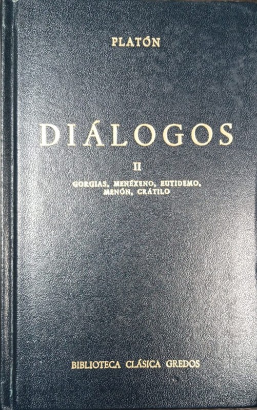 Diálogos: II Gorgias, Menéxeno, Eutidemo, Menón, Cratilo