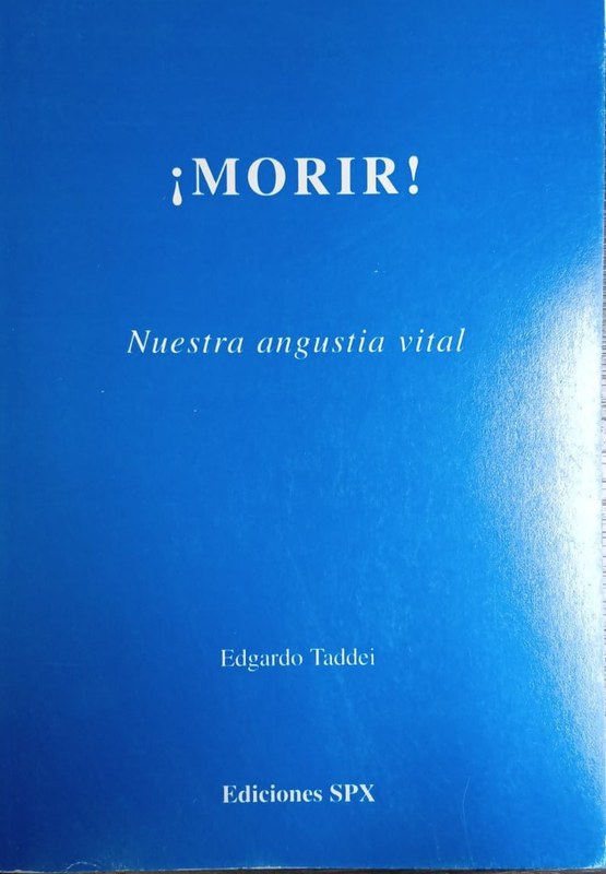 ¡Morir!: Nuestra angustia vital