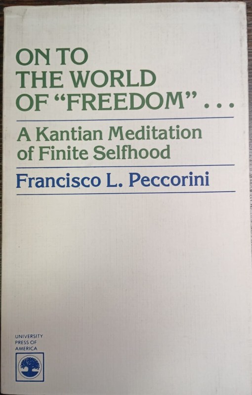On to the world of "Freedom": A Kantian Meditation of Finite Selfhood