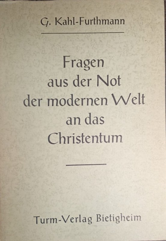 Fragen aus der Not der modernen Welt an das Christentum