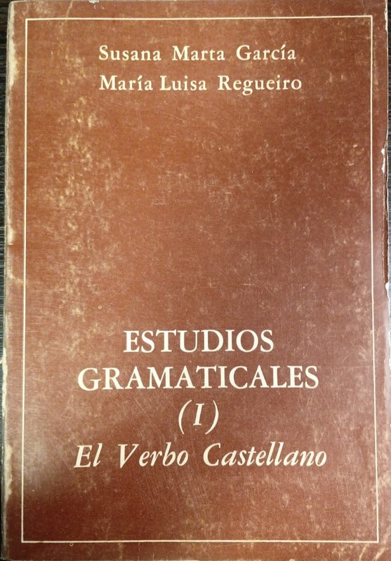 Estudios Gramaticales (I): El Verbo Castellano