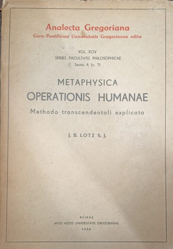 Metaphysica Operationis Humanae: Methodo trascendentali explicata