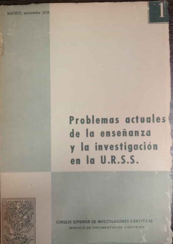 Problemas actuales de la enseñanza y la investigación en la U.R.S.S. 1