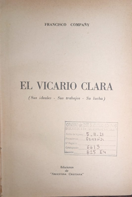 El vicario Clara: Sus ideales - Sus trabajos - Su lucha