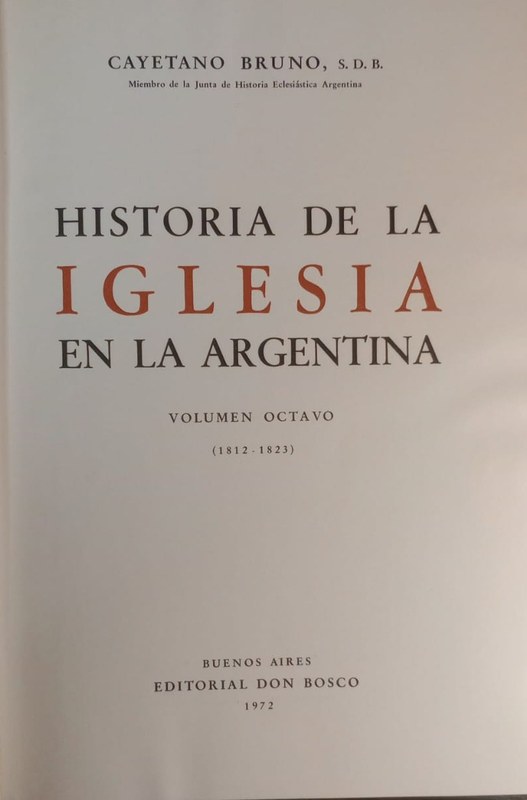 Historia de la Iglesia en la Argentina: Volumen Octavo (1812-1823)
