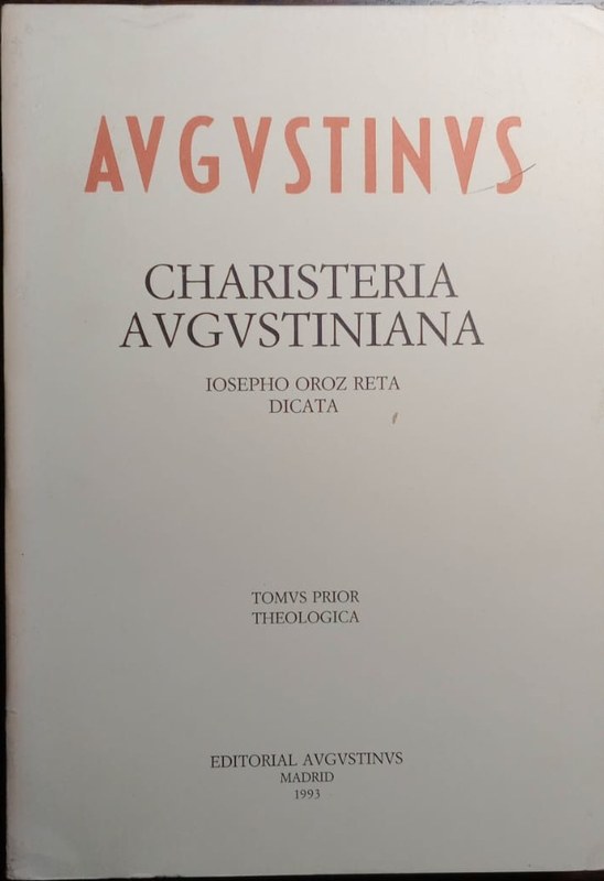 Charisteria Avgvstiniana: Tomus Prior Theologica
