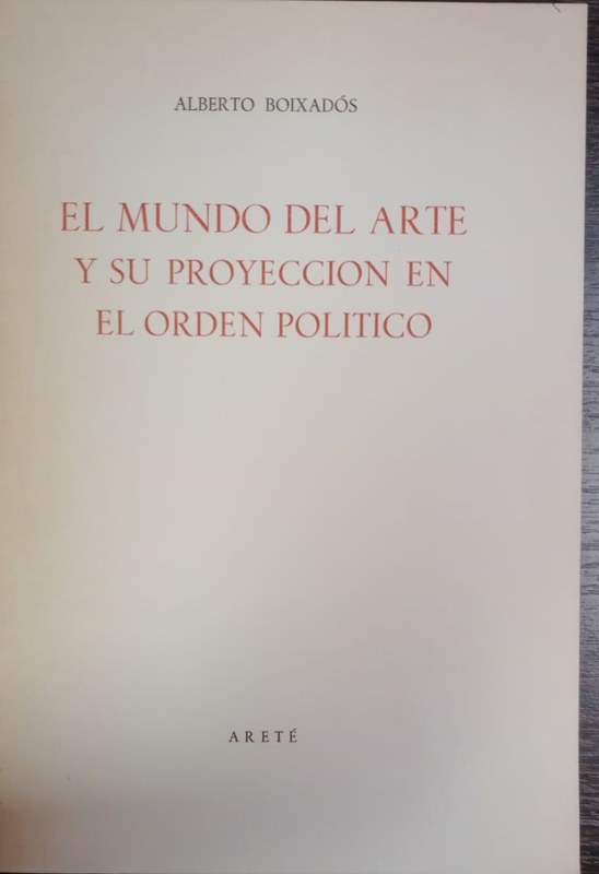 El mundo del arte y su proyección en el orden político