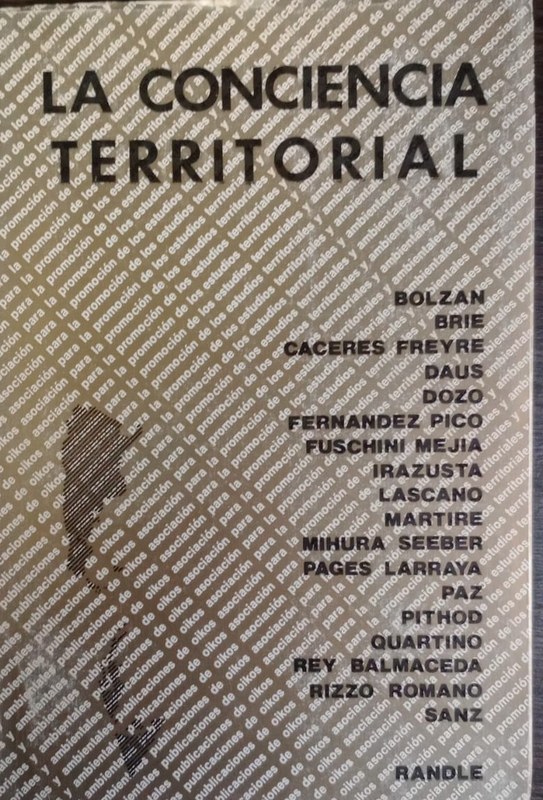 La conciencia territorial: y su déficit en la Argentina actual