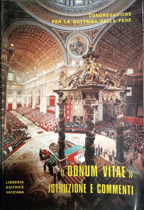 "Donum Vitae": Istruzione e Commenti