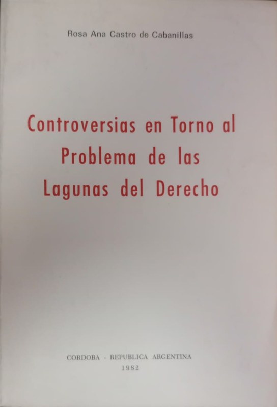 Controversias en torno al problema de las lagunas del Derecho