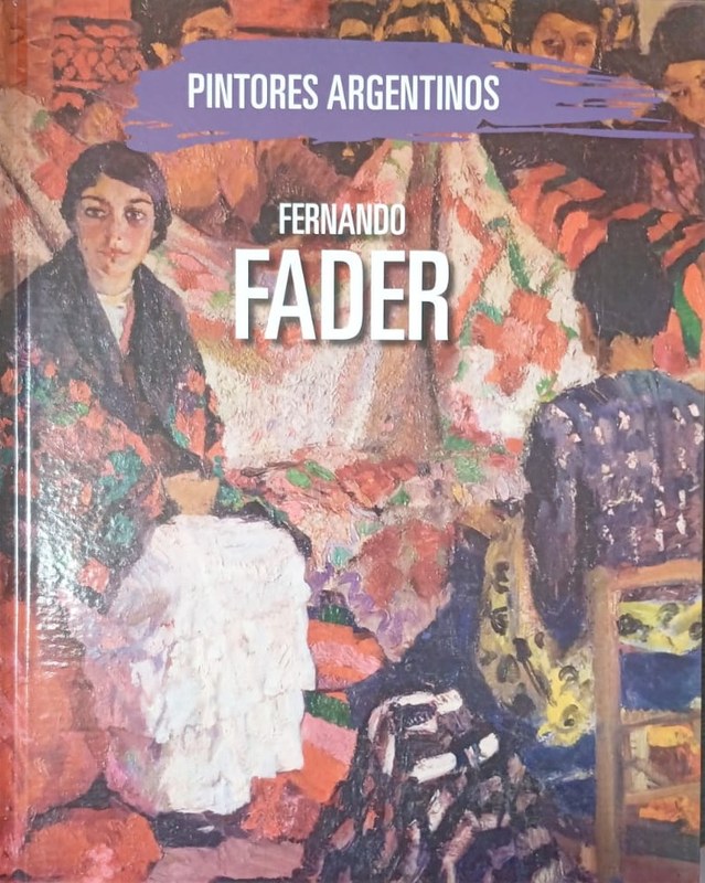 Fernando Fader: Pintores Argentinos