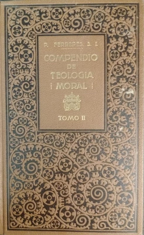 Compendio de Teología Moral: Tomo II