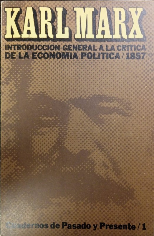 Introducción general a la Crítica de la Economía Política / 1857