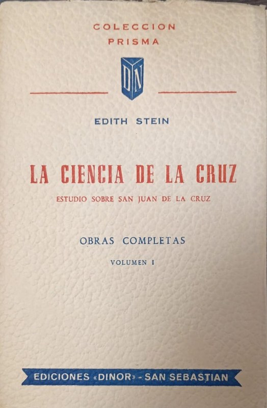 La ciencia de la cruz: Estudio sobre San Juan de la Cruz