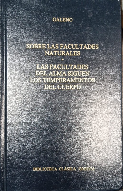 Sobre las facultades naturales / Las facultades del alma siguen los temperamentos del cuerpo