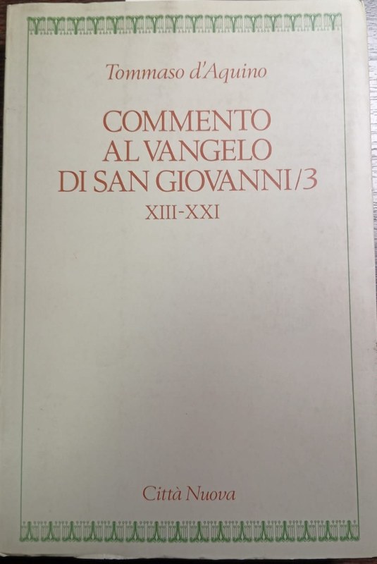 Commento al Evangelio si San Giovanni / 3: XIII-XXI