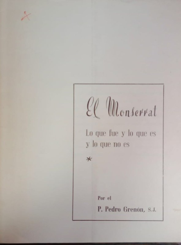 El Monserrat: Lo que fue y lo que es y lo que no es